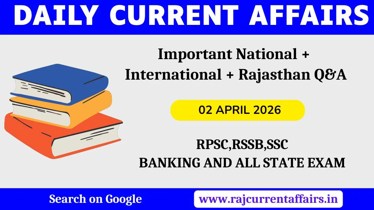 Daily Current Affairs 02 April 2026 GK Update